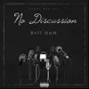 Rell HnM - No Discussion - Single